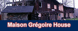 Maison Gr�goire, Sherbrooke,QC